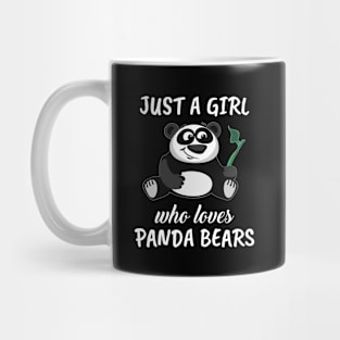 Just A Girl Who Loves Panda Bears Mug